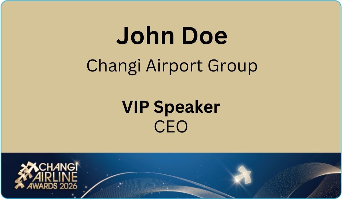 Name tag for John Doe, CEO of Changi Airport Group, labeled as VIP Speaker for the Changi Airline Awards 2026.